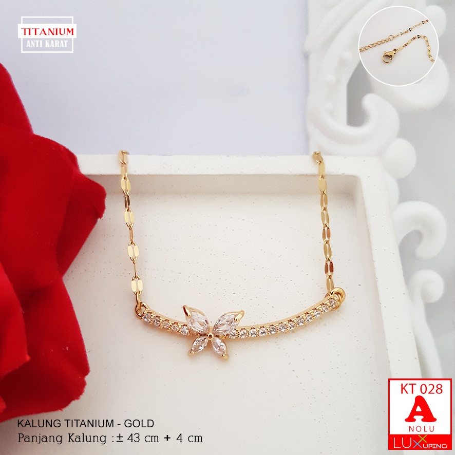 KT 028 Kalung Titanium Bunga Gold Rose Gold Silver Perhiasan Titan Mewah Pengganti Emas Awet Anti Karat Selamanya Luxx Xuping