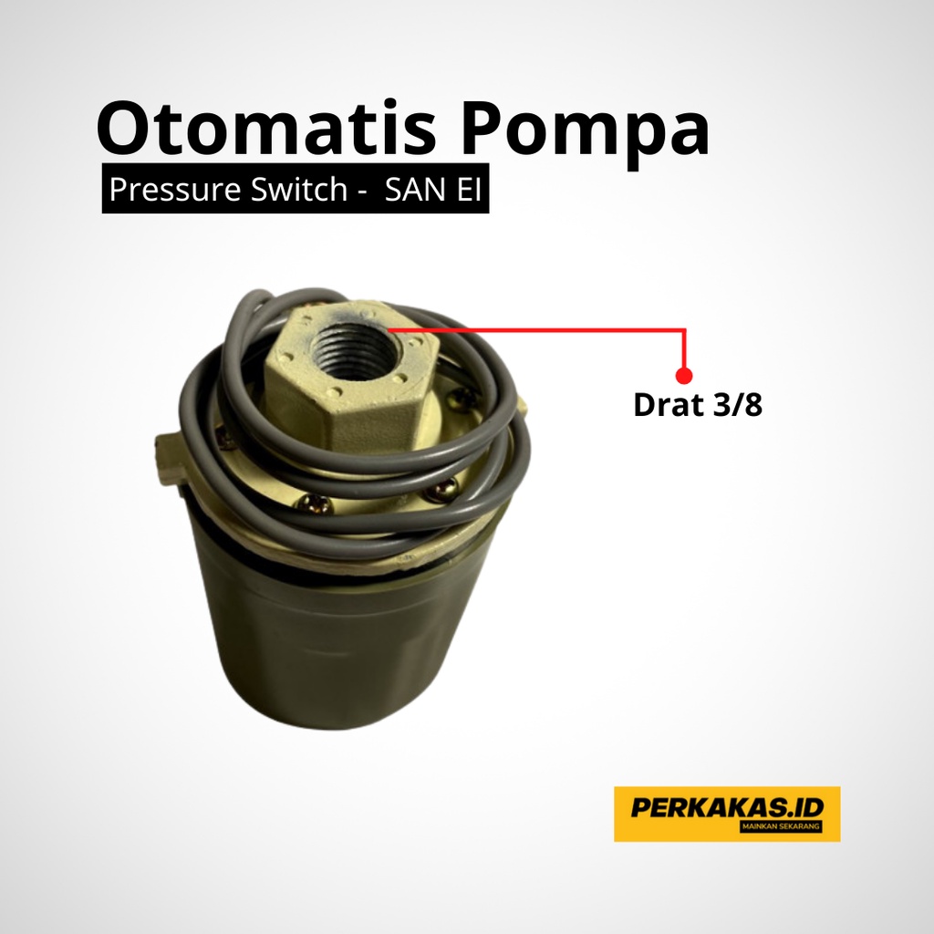 Pompa Air Otomatis Pressure Switch SAN EI