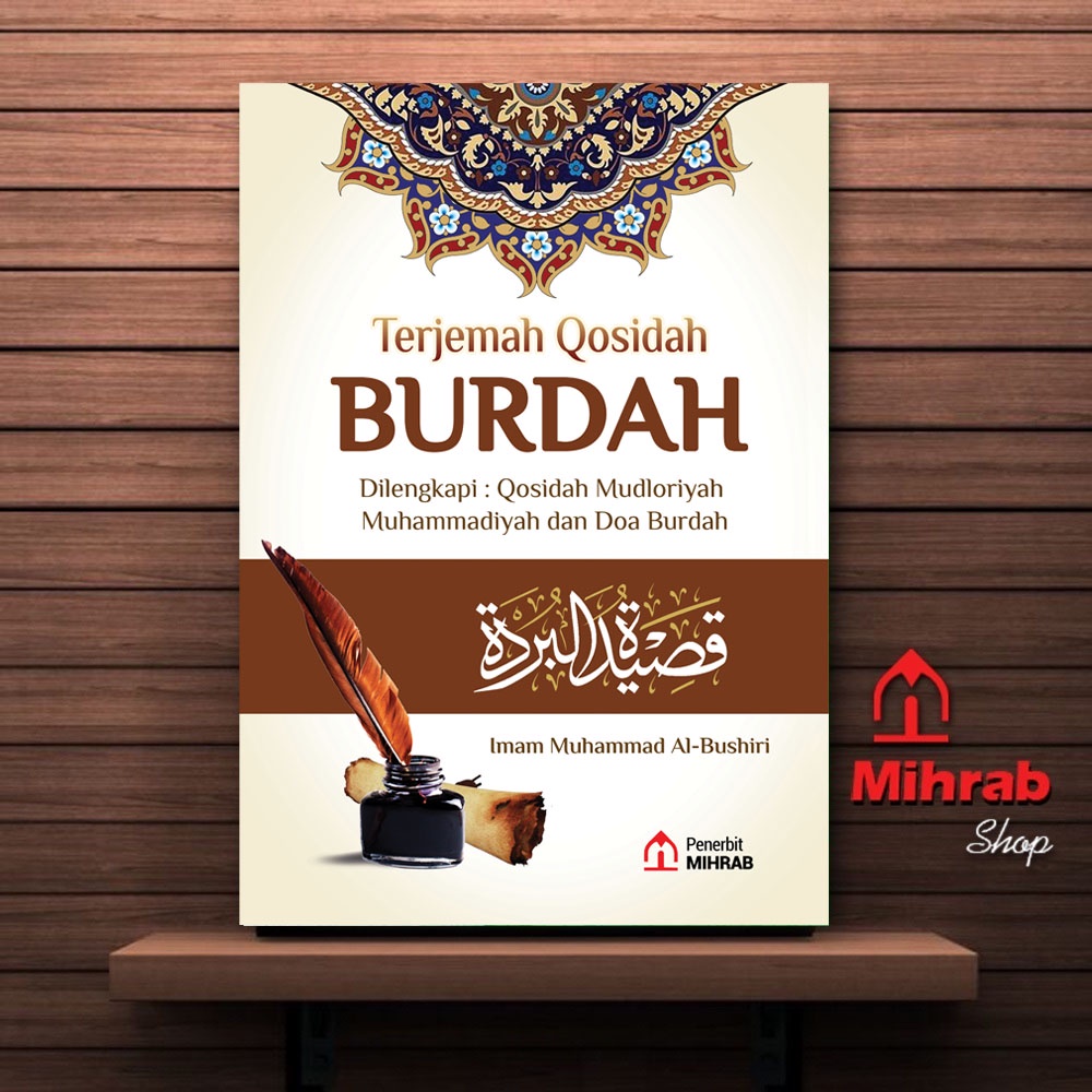 Qosidah Burdah Disertai Terjemah dan Latin Ukuran Besar Dilengkapi Qosidah Mudoriyyah dan Muhammadiy