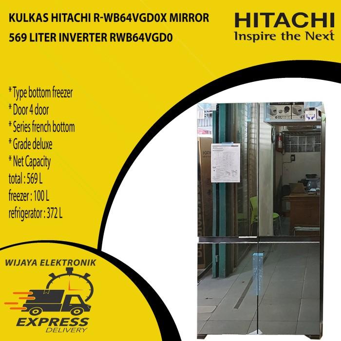 KULKAS HITACHI R-WB64VGD0X 569 LITER INVERTER RWB64VGD0 MIRROR