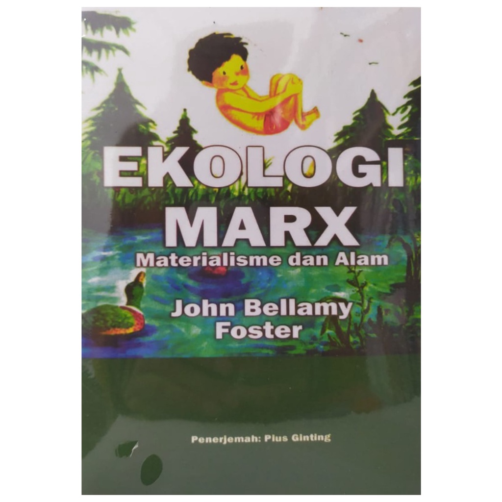 Ekologi Marx Materialisme Dan Alam - John Bellamy - NR