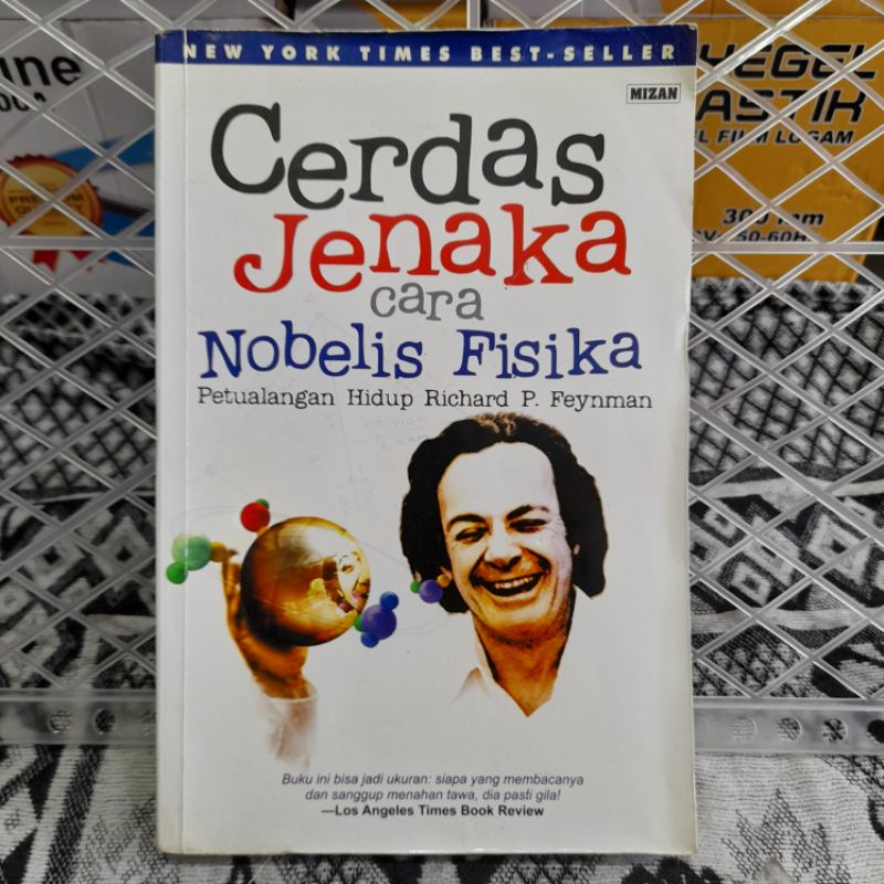 (ORIGINAL) CERDAS JENAKA CARA NOBELIS FISIKA (Petualangan Hidup Richard P. Feynman) | Disunting Edwa