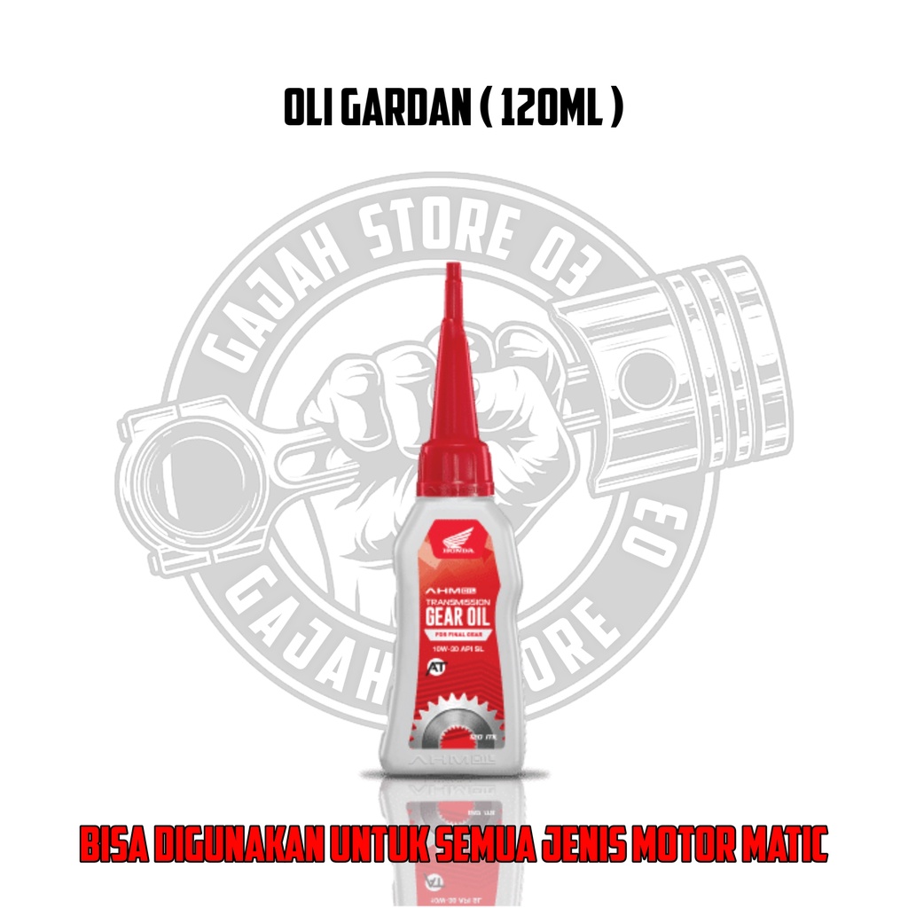 GEAR OIL/OLI GARDAN ( 120ML ) 100% ORIGINAL