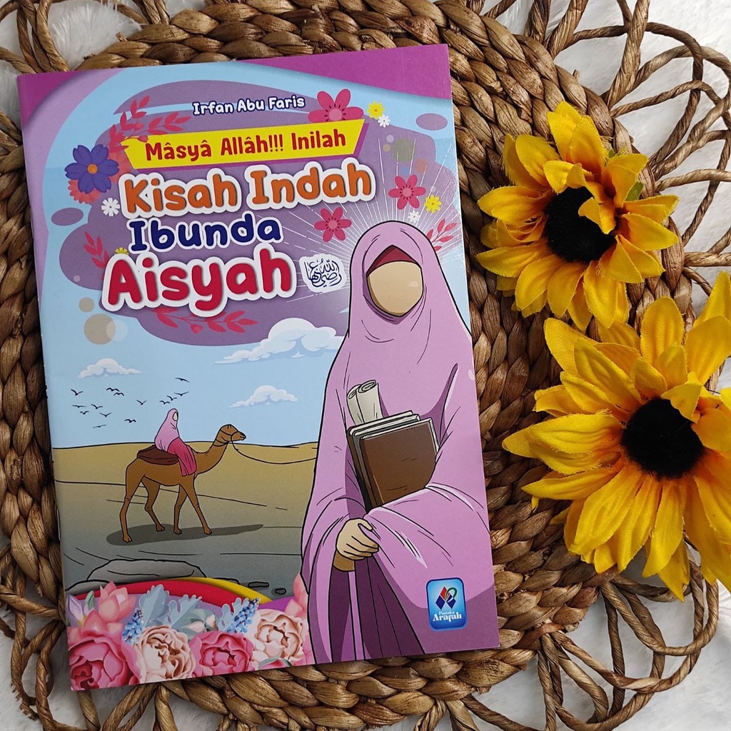 

Masya AllaH Inilah Kisah Indah Ibunda Aisyah - Pustaka arafah