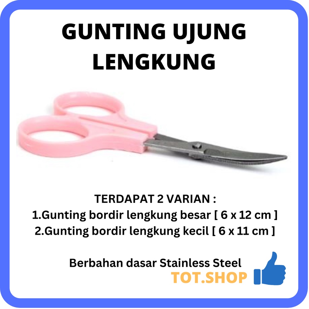 

[GUNTING UJUNG LENGKUNG] GUNTING BENANG BORDIR BENGKOK LANCIP TAJAM