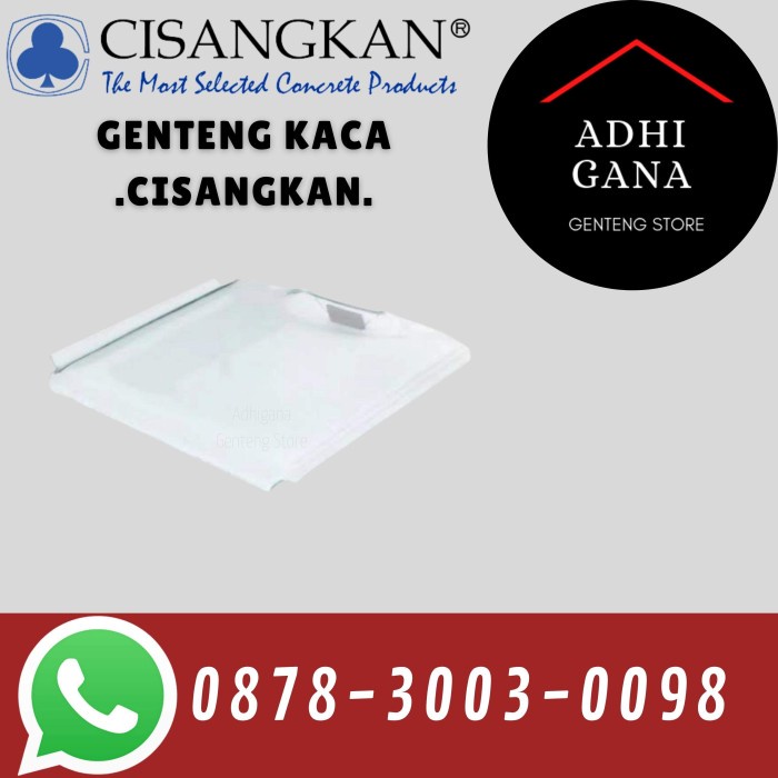 Genteng Kaca Cisangkan Flat / Genteng Kaca Cisangkan Murah
