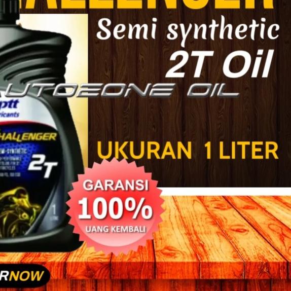 oli samping ptt challenger 2t