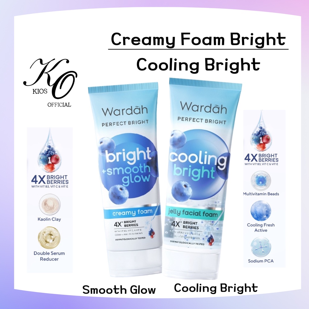 Wardah Perfect Bright Creamy Foam Bright Smooth Glow | Cooling Bright Jelly Facial Foam 100ml