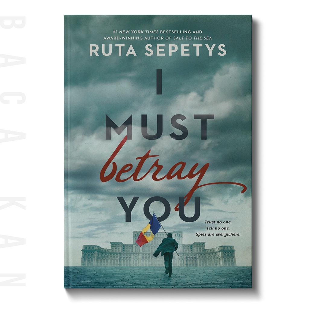 

I Must Betray You - Ruta Sepetys