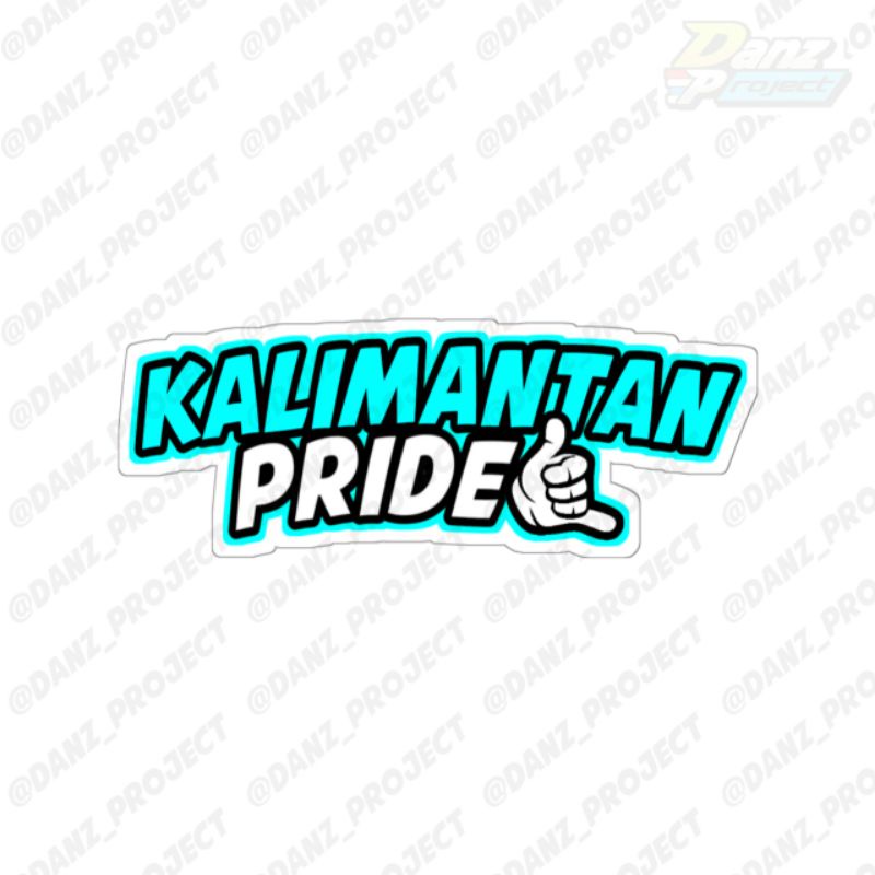 sticker kalimantan pride