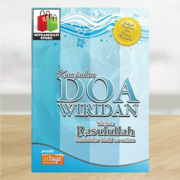 Kumpulan DOA WIRIDAN Warisan Rasulullah Shallallahu 'Alaihi Wa sallam