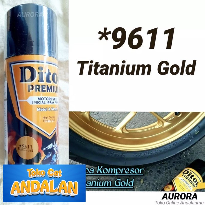 

Pilox Diton Premium 9611 Titanium Gold 400ml Cat Pilok Pylox Emas Metallic Metalik Metalic