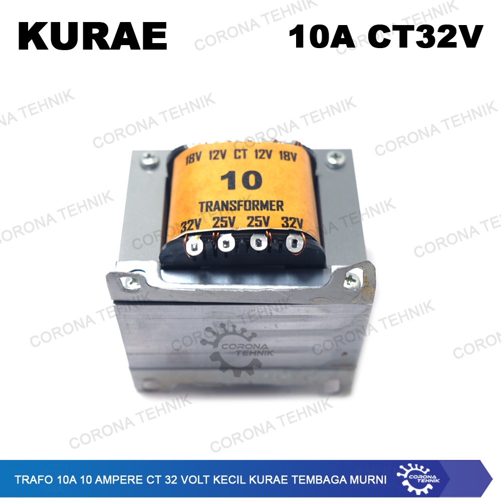 Tembaga Murni - Trafo 10A 10 Ampere CT 32 Volt Kecil KURAE