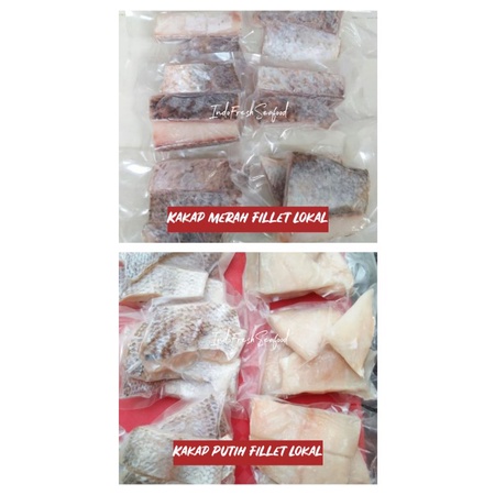 

Kakap Merah Fillet Lokal & Kakap Putih Fillet Lokal