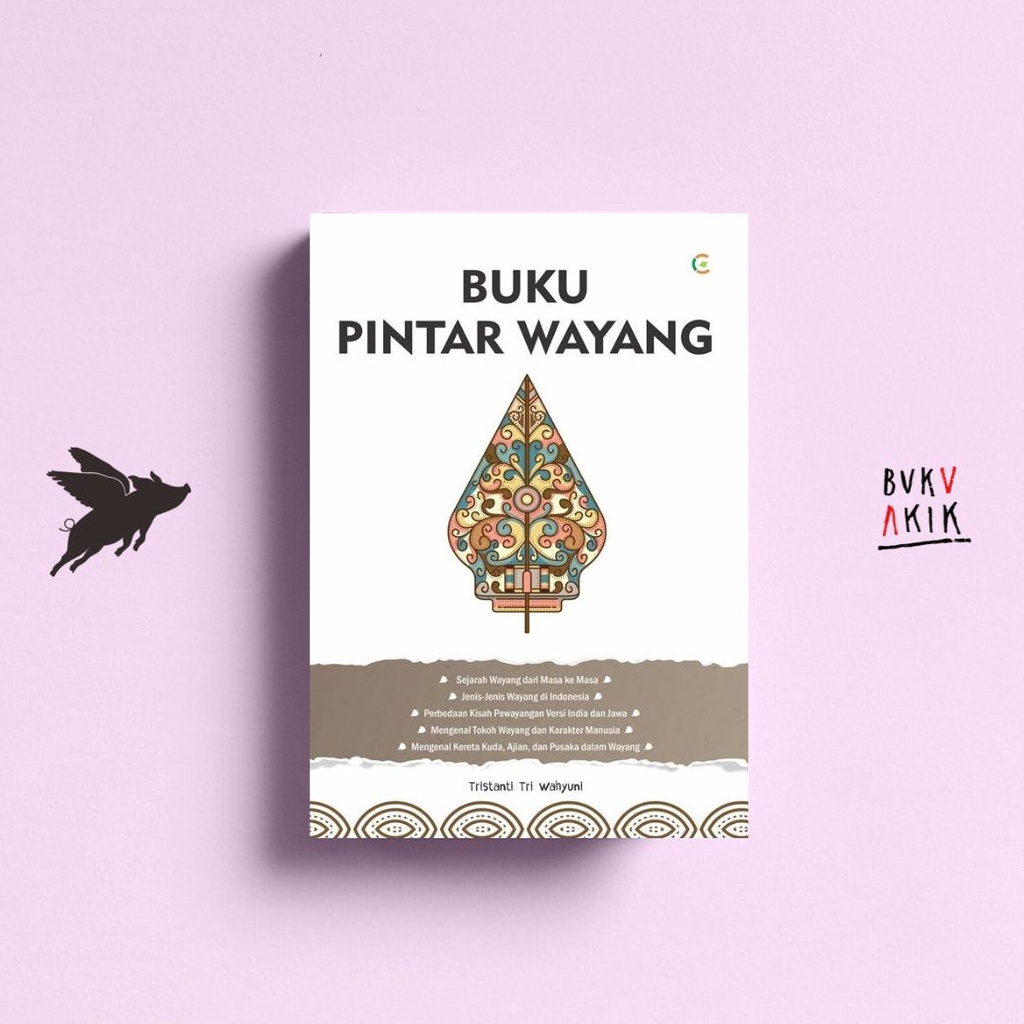 Buku Pintar Wayang - TRISTANTI TRI WAHYUNI