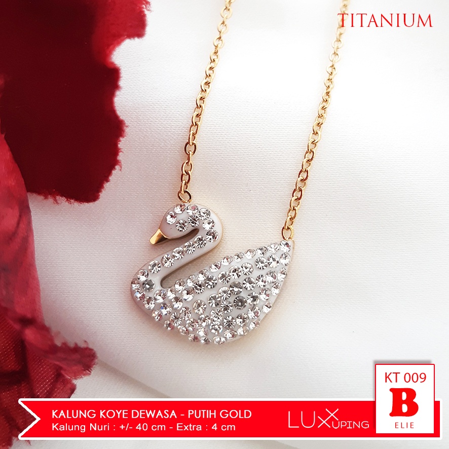 KT 009 Kalung Titanium Angsa Swan Permata Zirkon Perhiasan Pengganti Emas Anti Karat Selamanya Luxx Xuping