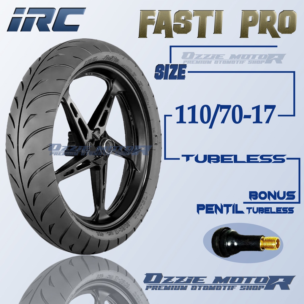 IRC FASTI PRO BAN RACING SOFT COMPOUND TUBELESS RING 17 UKURAN 90/80-17 | 110/70-17 BAN RACING RING 17 MOTR SATRIA NINJA TIGER