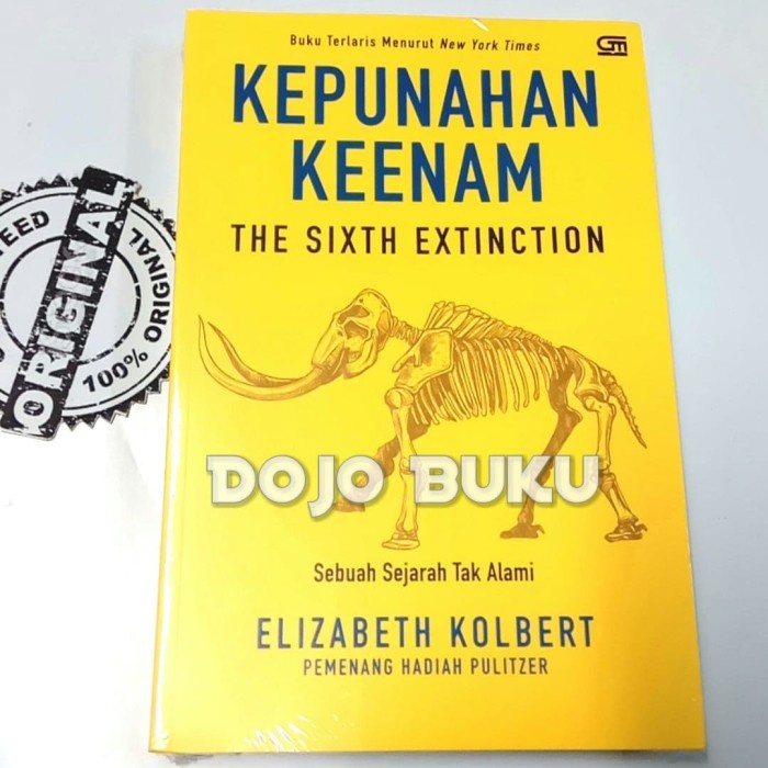 Kepunahan Keenam: Sebuah Sejarah Tak Alami by Elisabeth Kolbert - Original
