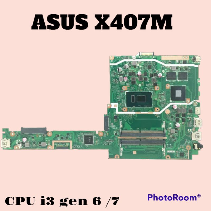 Motherboard mainboard mobo ASUS X407M A407M CPU i3 gen 6 atau 7