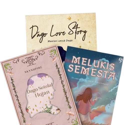 AK - NOVELl DAGO LOVE STORY / DAGO SETELAH HUJAN & MELUKIS SEMESTA