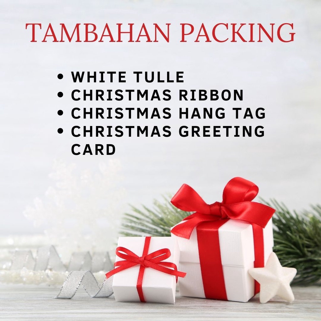 

TAMBAHAN PACKAGING EDISI NATAL