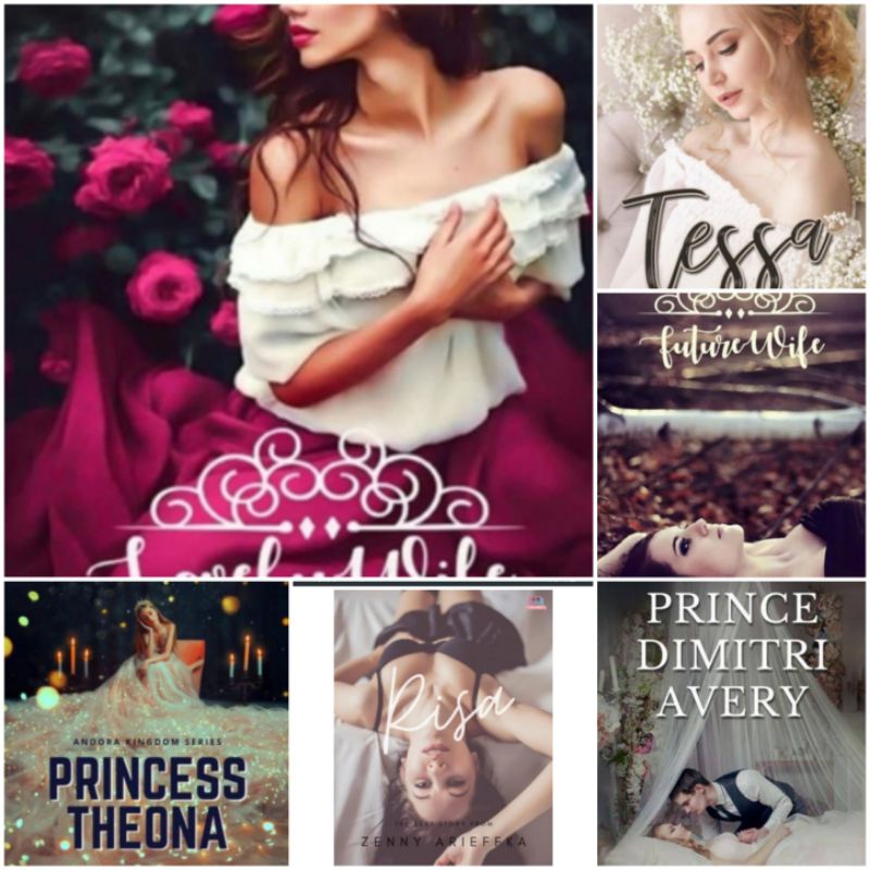 

EbookNovelByZennyArieffka,FutureWife,LovelyWife,Risa,Tessa,PrincessTheona,PrinceDimitriAvery