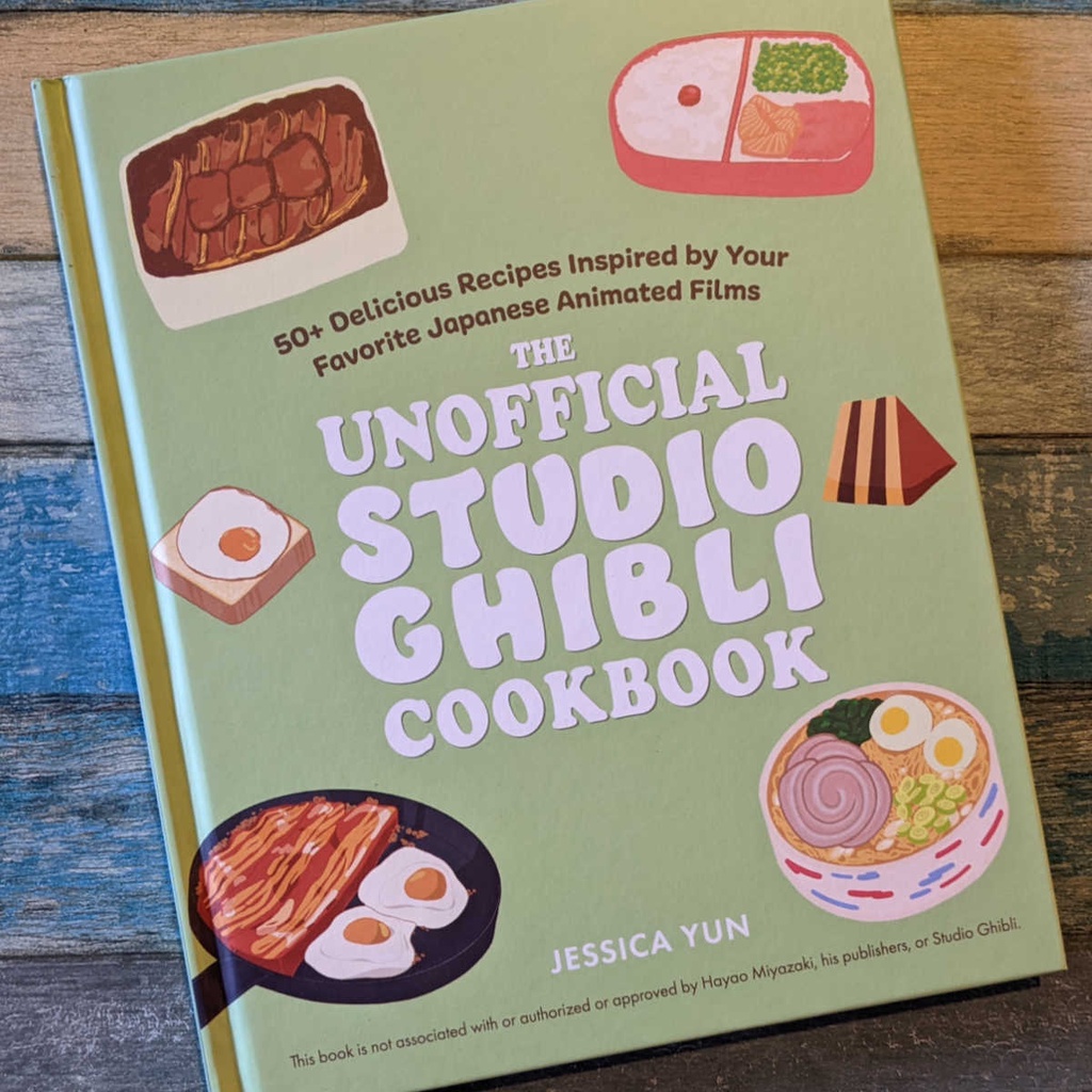 The Unofficial Studio Ghibli Cookbook BY Jessica Yun