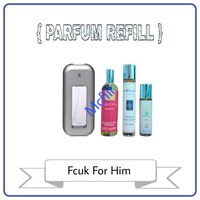 Parfum Refill Fcuk Him