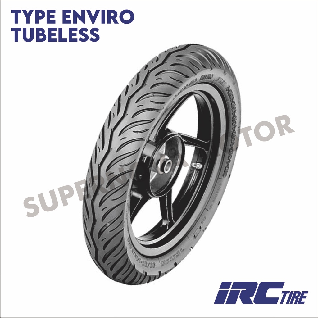 BAN LUAR IRC ENVIRO 80/90-14 90/90-14 TUBELESS BAN LUAR MOTOR MATIC RING 14 IRC TYPE ENVIRO TUBELESS