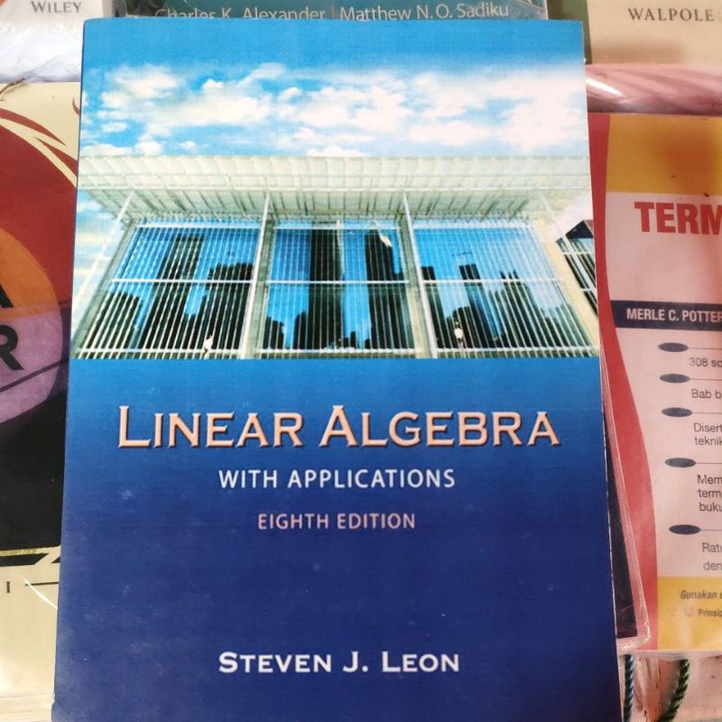 

linear algebra buku LINEAR ALGEBRA with APPLICATIONS eighth edition Steven j.leon