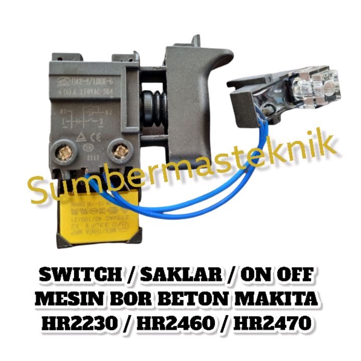 SWITCH MAKITA HR2470 SAKLAR MESIN BOR BOBOK MAKITA HR 2470