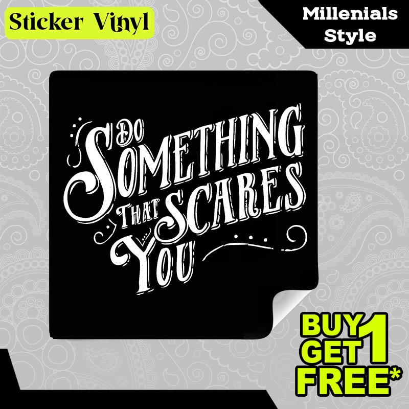 

Stiker Sticker Do Something That Scares You Gambar Unik Desain Keren dan Kekinian Aesthetic Bahan Vinyl Satuan Anti Air