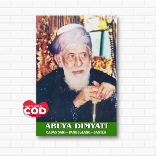 POSTER  KAYU ABUYA DIMYATI / FOTO ABUYA DIMYATI /ULAMA BANTEN / POSTER ISLAMI / HIASAN DINDING / POS