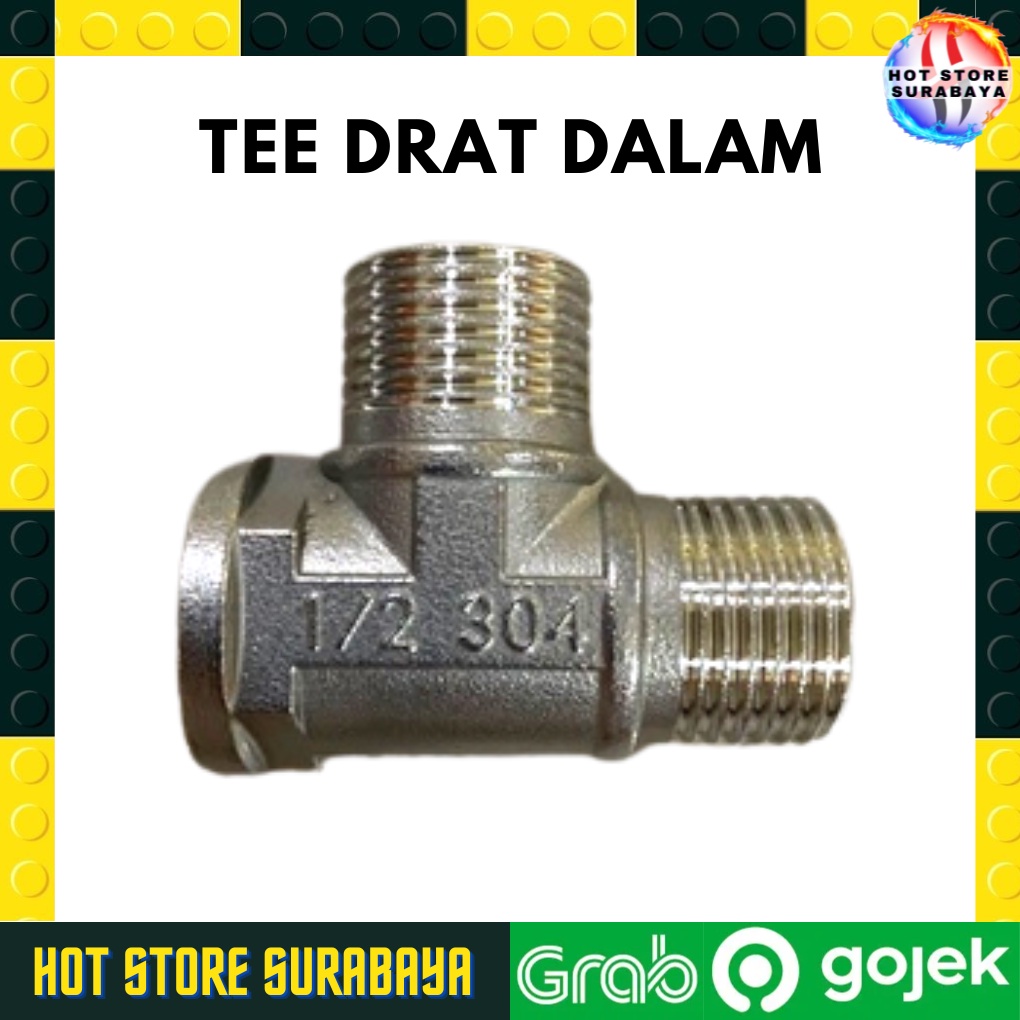 Tee Drat Dalam Ukuran 1/2 inchi Stainless SUS 304 Premium Quality