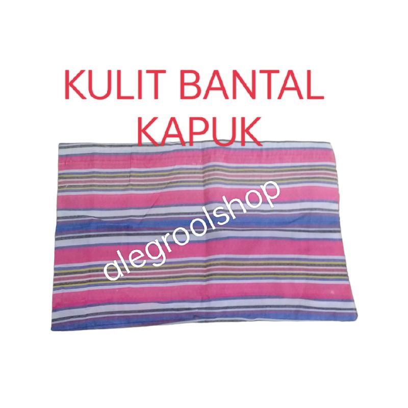 KULIT BANTAL KAPUK sarung bantal kapuk