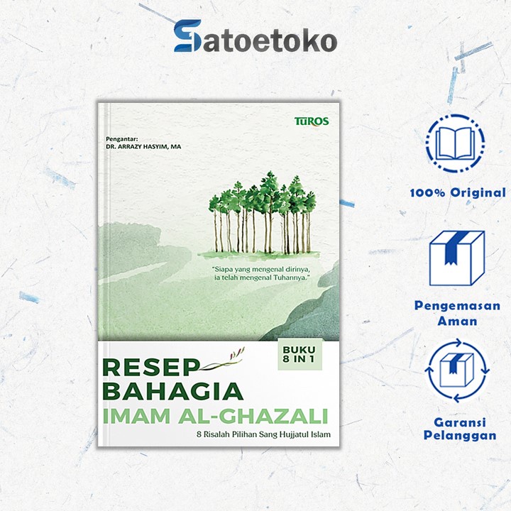 RESEP BAHAGIA IMAM AL-GHAZALI - IMAM AL-GHAZALI