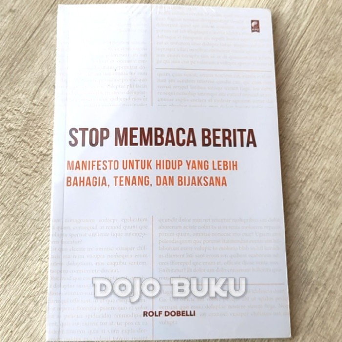 Stop Membaca Berita by Rolf Dobelli - Original