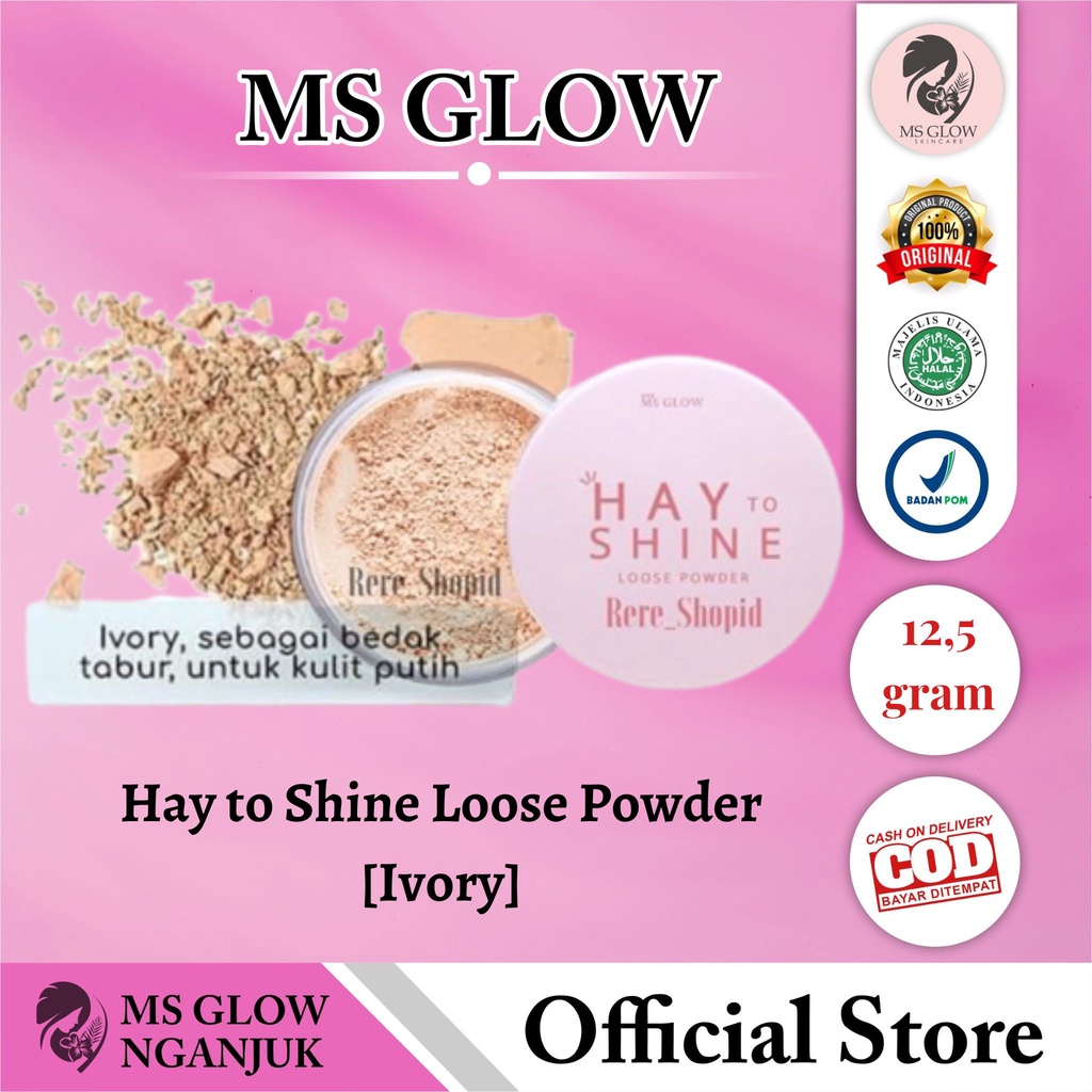 [BPOM] HAY TO SHINE IVORY LOOSE POWDER MS GLOW ORIGINAL - [KULIT PUTIH] BEDAK TABUR, BEDAK TABUR MS 