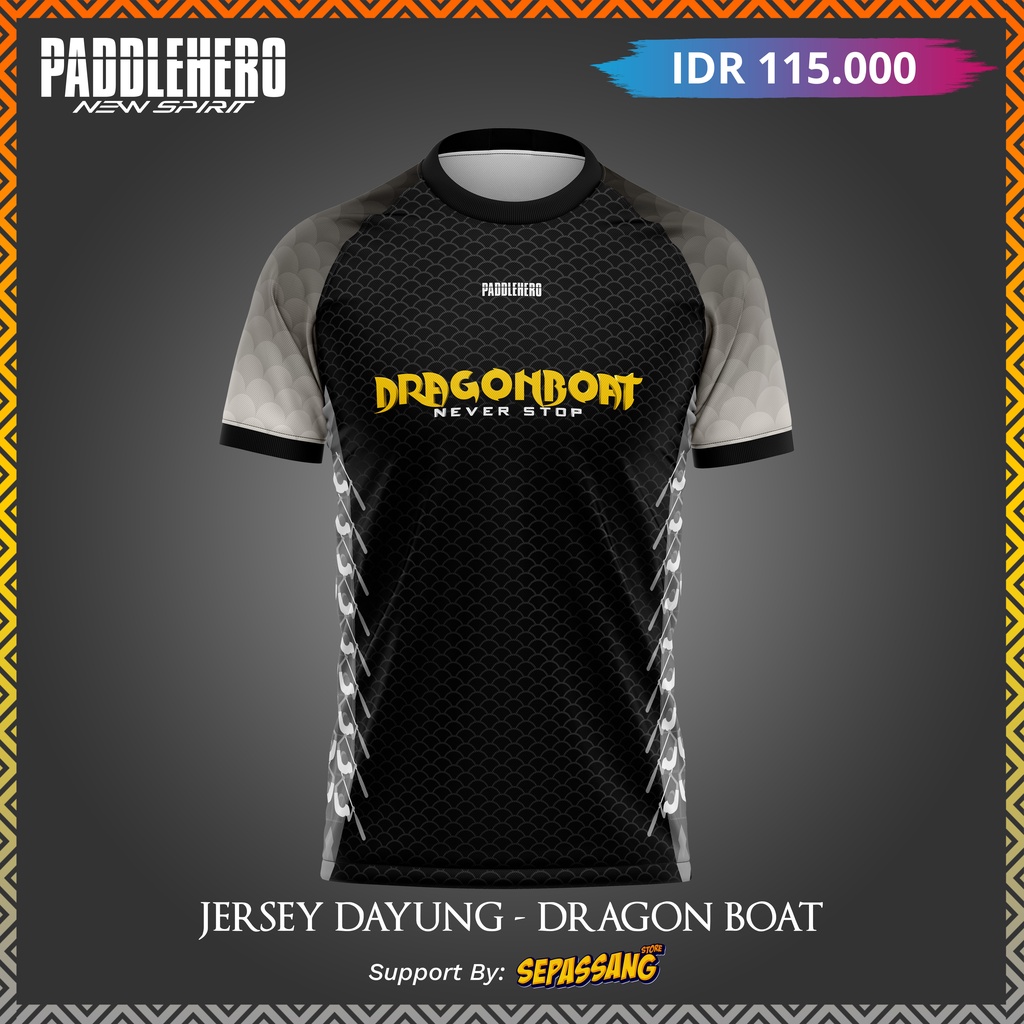 Dragonboat Never Stop Jersey By PADDLEHERO V2 / Jersey Dayung / Dragon Boat