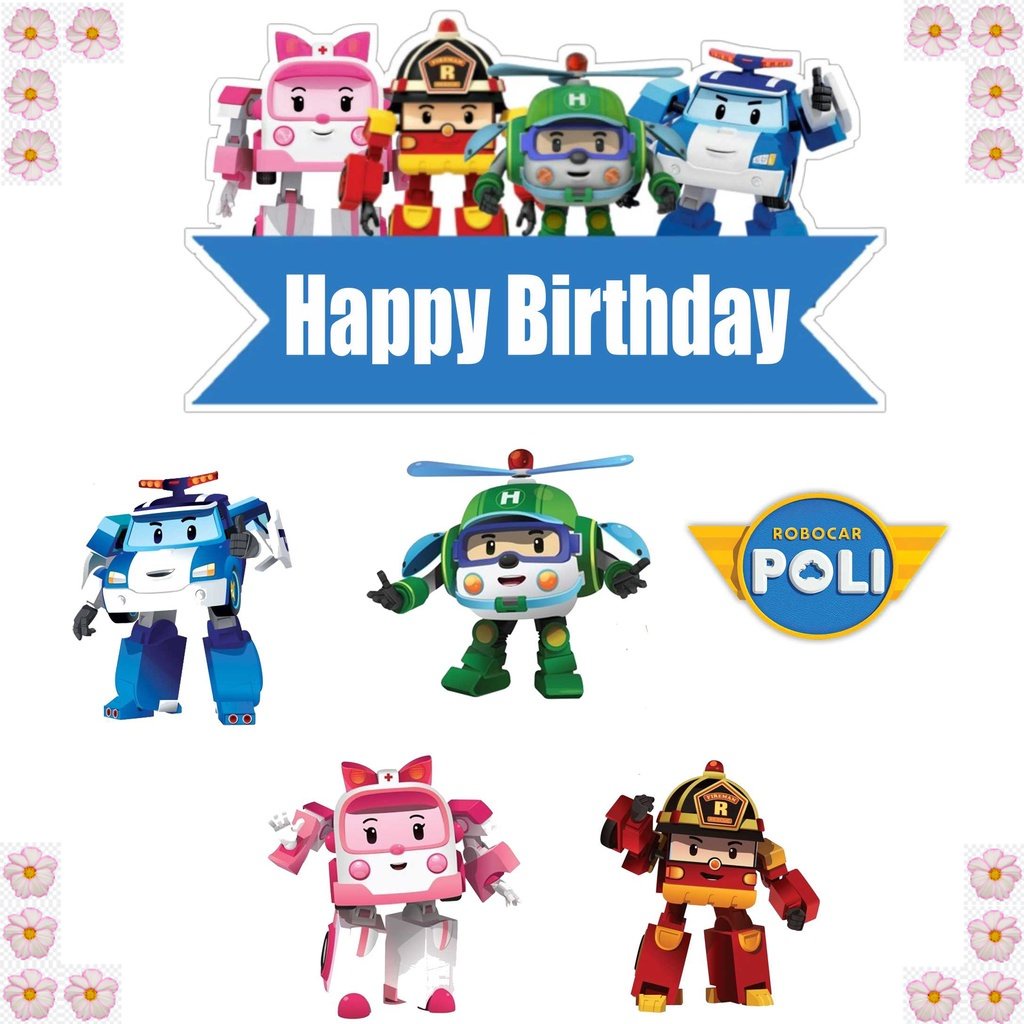

TOPPER CAKE ULANG TAHUN / HIASAN KUE CUSTOM ROBOCAR POLI AENBAG TOPER KERTAS