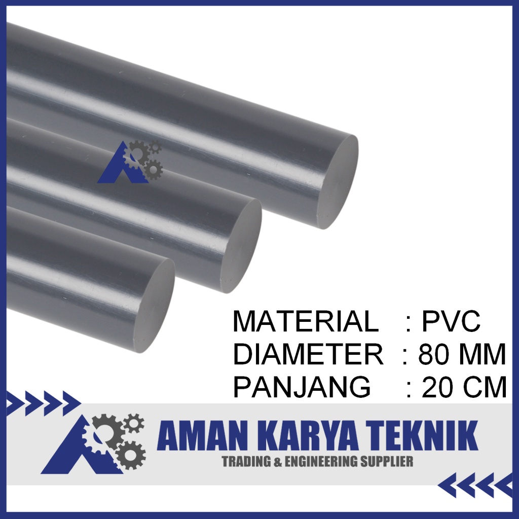 Polyvinyl Chloride / PVC Batangan ( PVC Rod ) Dia.80 mm x 200 mm