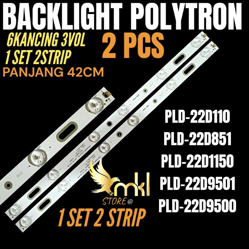 BACKLIGHT TV LED 24INCH POLYTRON PLD-24D110-PLD-22D851-PLD-22D1150-PLD-22D9500-PLD-22D9501 BACKLIGHT