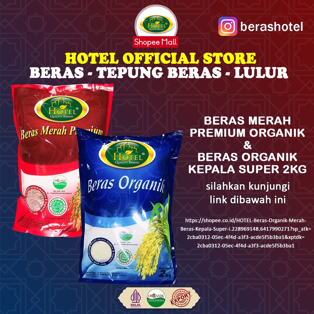 

HOTEL Beras Organik Merah + Beras Kepala Super
