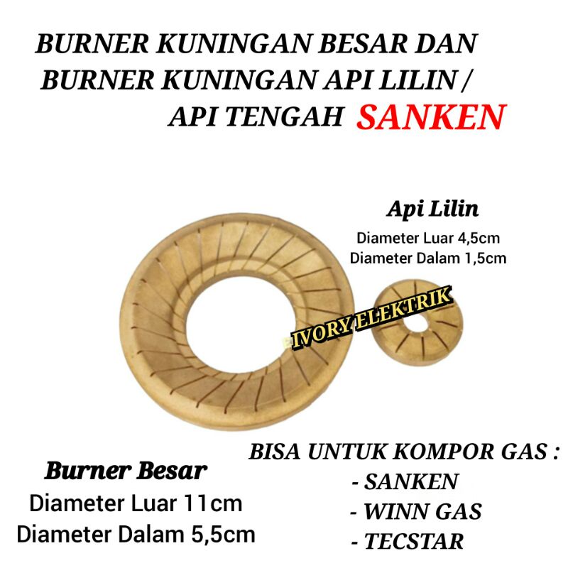 BURNER KUNINGAN KOMPOR SANKEN BESAR + BURNER API LILIN KOMPOR GAS SANKEN WIN GAS TECSTAR