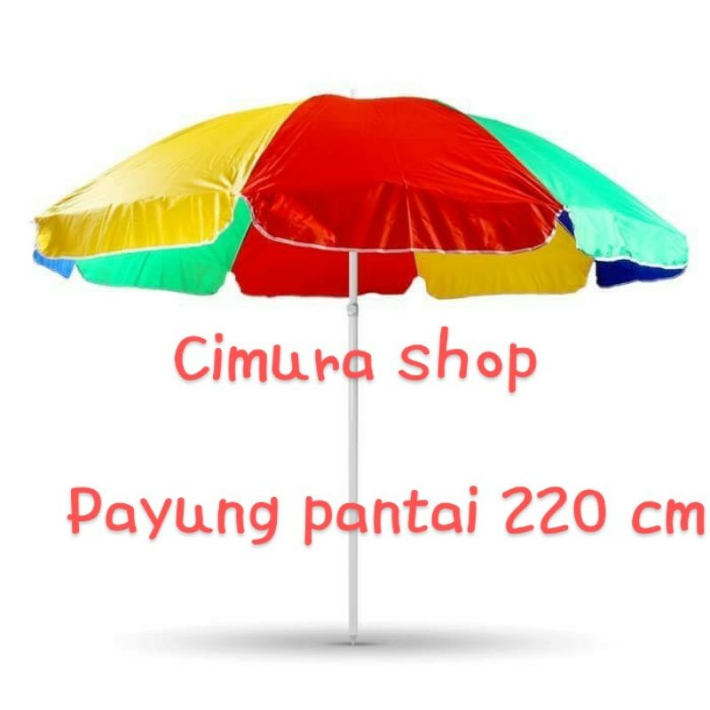 Payung pantai 220 cm/payung tenda /payung pantai/payung jualan/payung serbaguna/payung