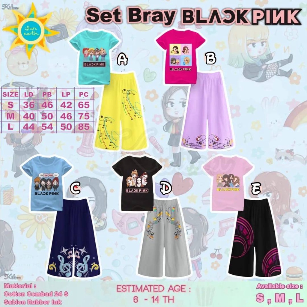 SET BRAY BLACKPINK  5 -14 th By SUN EARTH