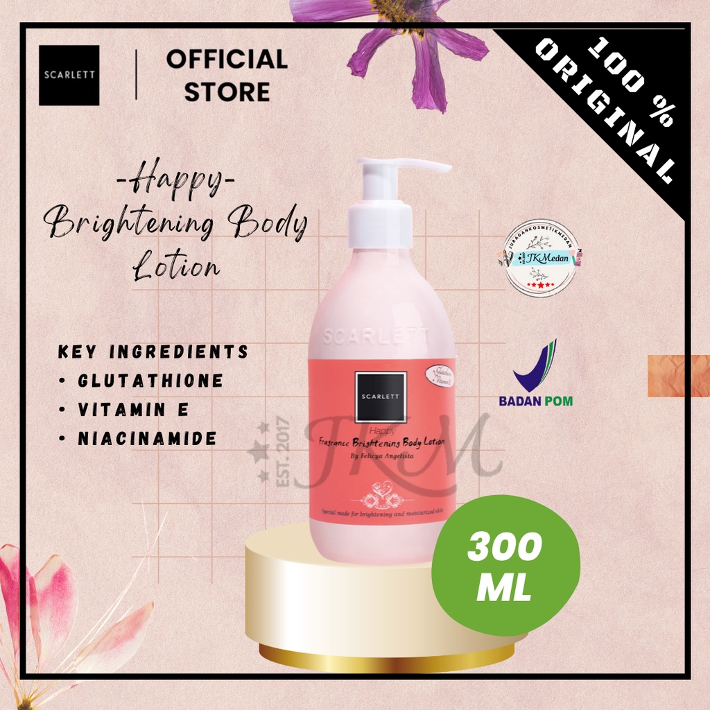 SCARLETT WHITENING BODY LOTION HAPPY LOTION HAPPY 300ML ORIGINAL BPOM