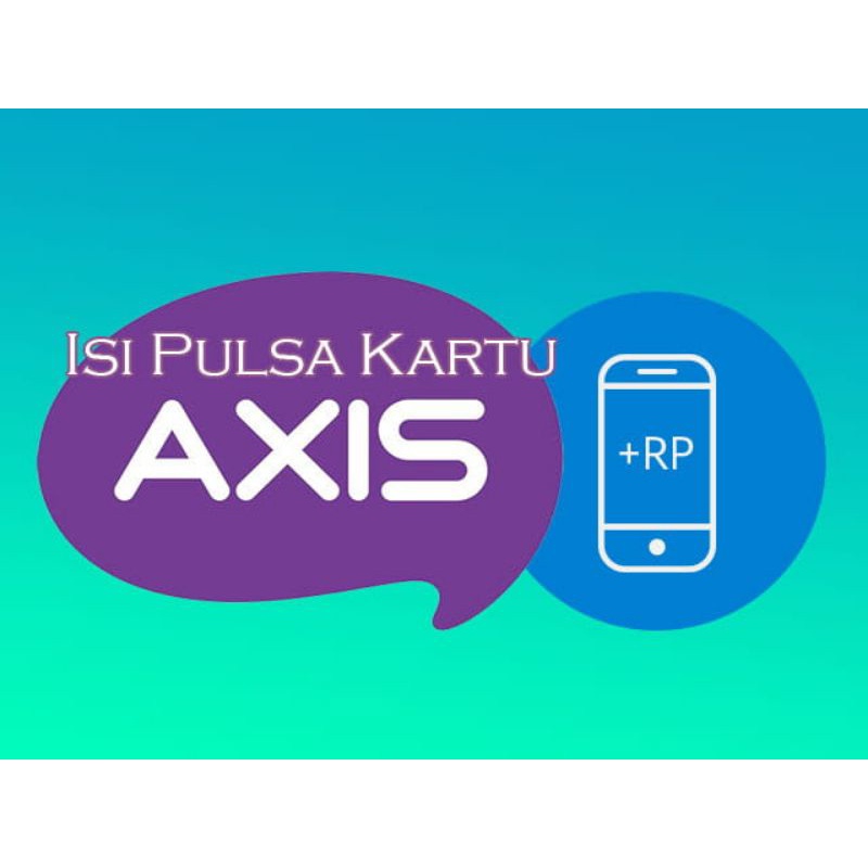 MURAH ISI PULSA REGULER  AXIS PULSA ELEKTRIK PULSA TRANSFER AXIS MURAH
