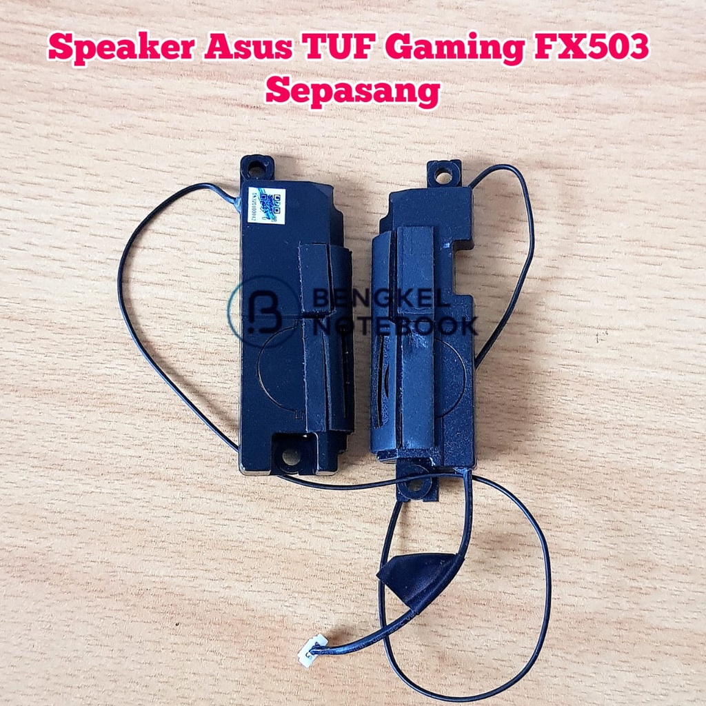 Speaker Asus FX503 FX503VD FX504G FX504 FX505 FX505G FX86 FX86S FX86F FX86SM FX63 FX63VD FX80GM ZX80 Sepasang