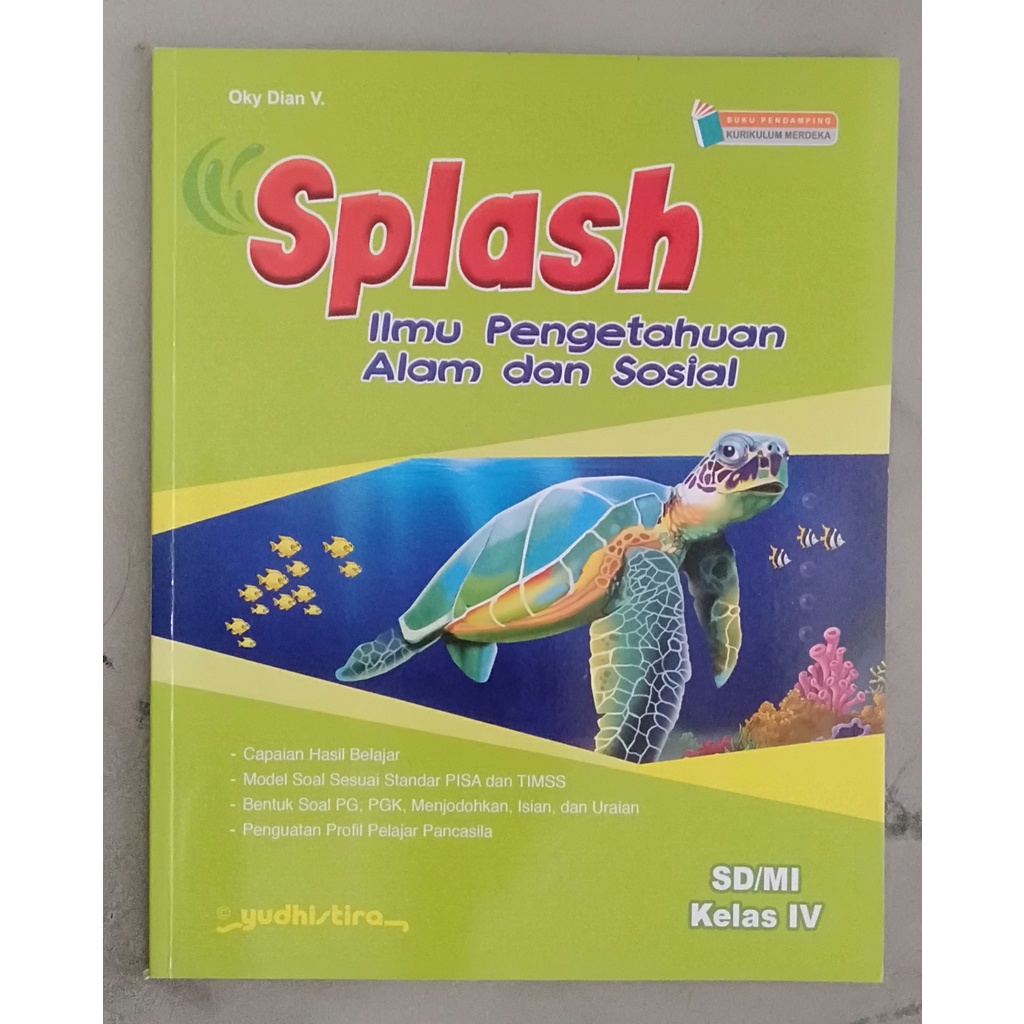 

Buku Paket Kurikulum Merdeka| Splash Ilmu Pengetahuan Alam dan Sosial Kelas 4 SD\MI